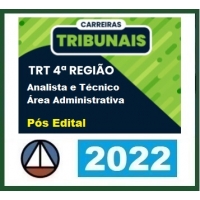 TRT 4ª Região - Analista e Técnico Judiciário Área Administrativa - PÓS EDITAL - Reta Final (CERS 2022) TRT4
